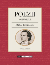 coperta carte mihai eminescu - poezii
volumul i de mihai eminescu